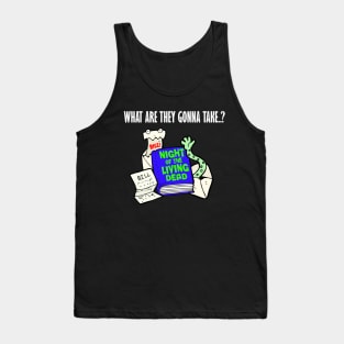 What re they going to take my Night of the Living Dead book? Tank Top